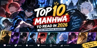 Top 10 Manhwa to Read in 2026: The Definitive Ranking